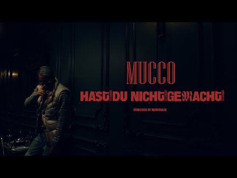 MUCCO - HAST DU NICHT GEMACHT (Official Video)