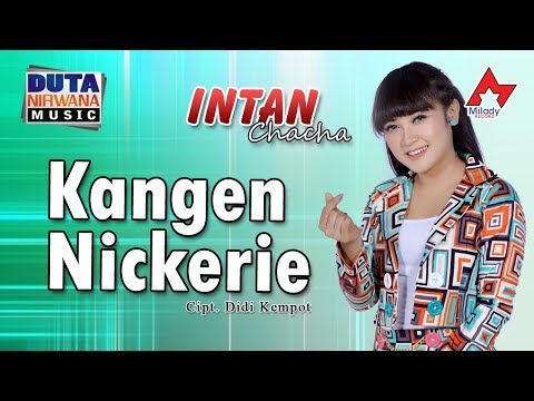 Intan Chacha - Kangen Nickerie | Dangdut [OFFICIAL]