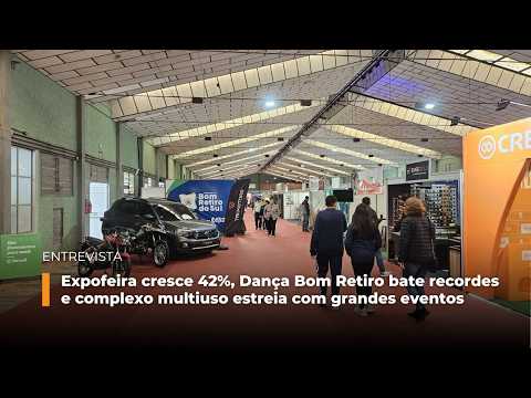 Expofeira cresce 42%, Dança Bom Retiro bate recordes e complexo multiuso estreia com grandes eventos