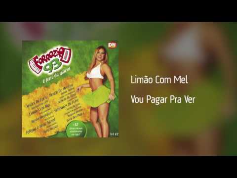 Vou Pagar Pra Ver - Limão Com Mel