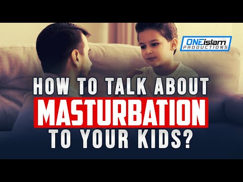 How To Talk About Mast_rbation To Your Kids