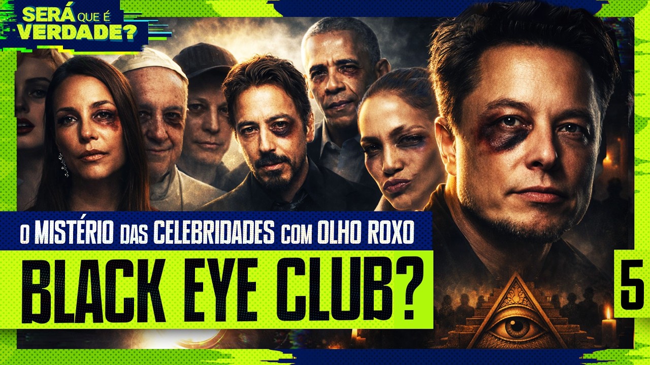 O MISTÉRIO DAS CELEBRIDADES COM OLHO ROXO: BLACK EYE CLUB - Será Que É Verdade? #005