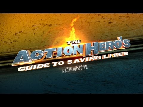 The Action Hero's Guide To Saving Lives