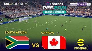 eFootball PES 2021: South Africa vs Canada | eFootball PES 2021 Video Game Simulation eFootball PES 2021: South Africa vs Canada | eFootball PES 2021 Video Game Simulation