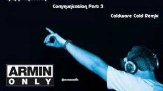 Armin Van Buuren - Communication part 3(Coldware Cold Remix)