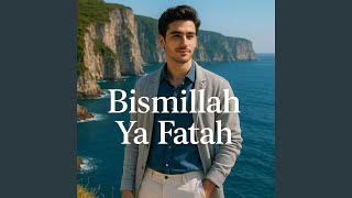 Download lagu Bismillah Ya Fatah mp3