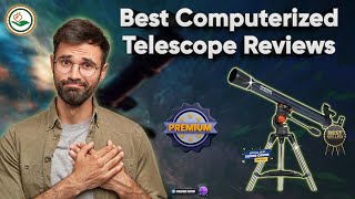 What's the BEST Computerized Telescope for STARGAZING?