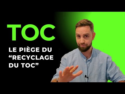 TOC : Le piège du "recyclage des TOC" (et comment l'éviter)