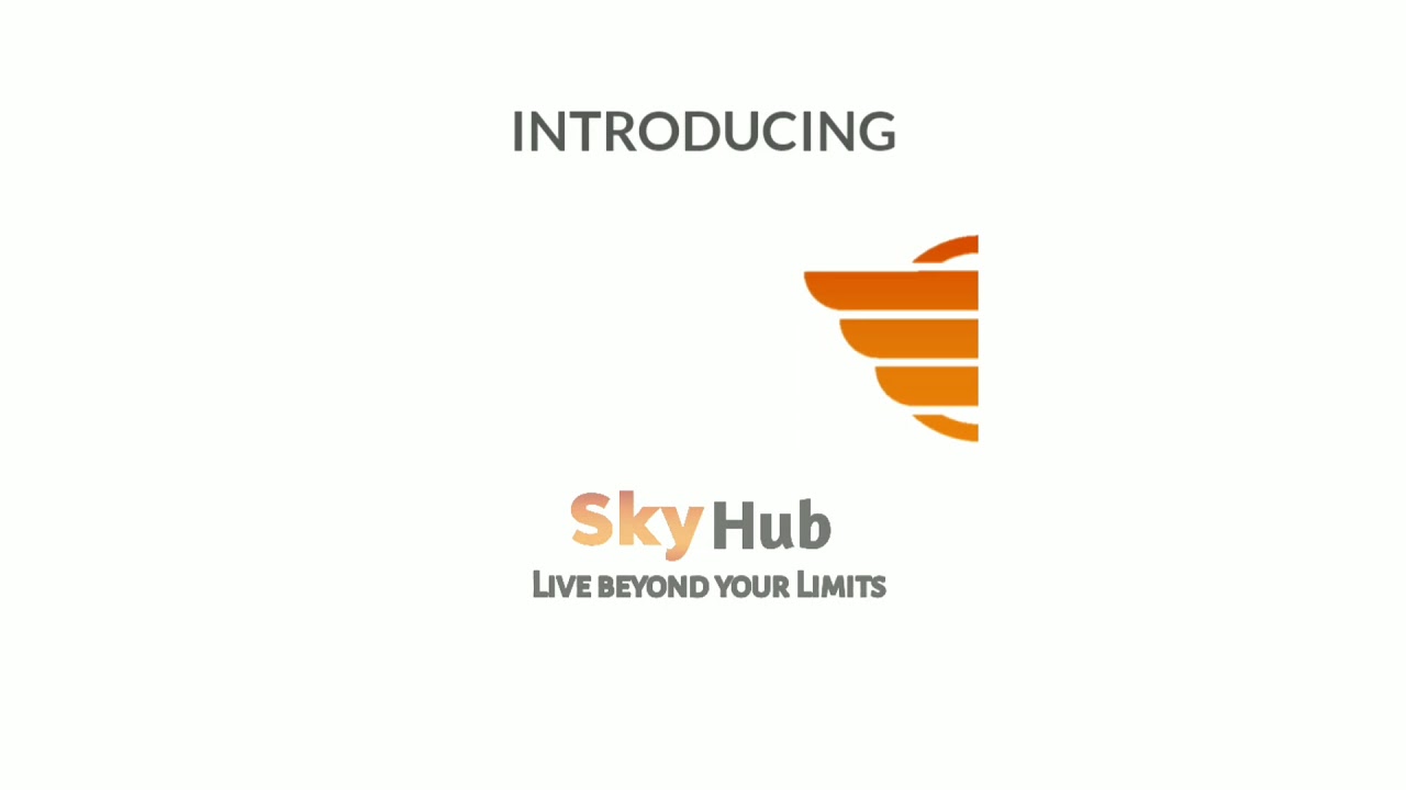 SKYHUB - LIVE BEYOND YOUR LIMITS