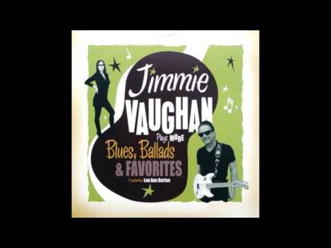 Jimmie Vaughan feat Lou Ann Barton - Shake a Hand ( Plays More Blues, Ballads & Favorites ) 2011