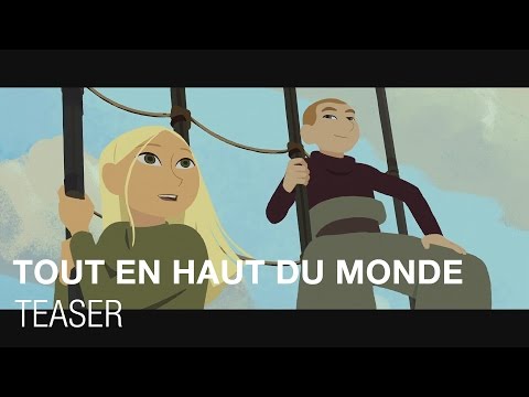 Tout en Haut du Monde - Teaser VF