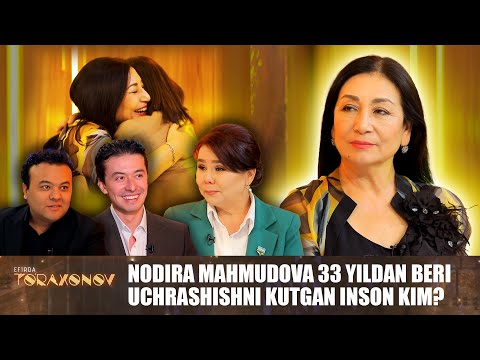 Nodira Mahmudova 33 yildan beri uchrashishni kutgan inson kim? | EFIRDA TO'RAXONOV