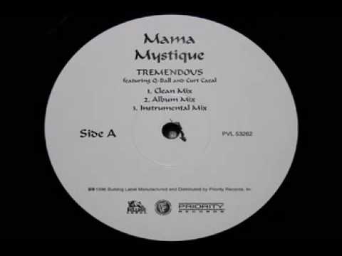 Mama Mystique feat. Q-Ball & Curt Cazal - Tremendous (RMX)