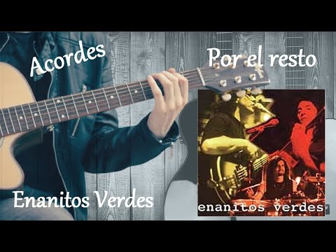 Por El Resto - Enanitos Verdes