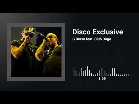G Bersa feat. Club Dogo - Disco Esclusive