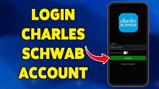 How To Login Charles Schwab Account 2025 | Charles Schwab App Sign In/Access Tutorial