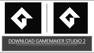 This is how YOU download Gamemaker Studio 2!