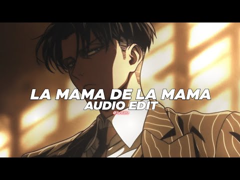 la mamá de la mamá (tiktok remix) || el alfa [edit audio]