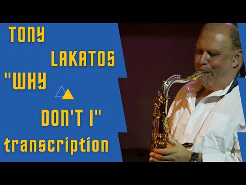 "WHY DON'T I" (S. Rollins)- Transcription of Tony Lakatos solo from his album "Standartd Time"