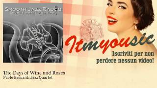 Paolo Bernardi Jazz Quartet - The Days of Wine and Roses