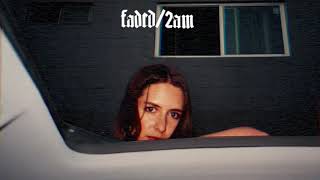 Lila Drew - faded/2am (feat. GoldLink)