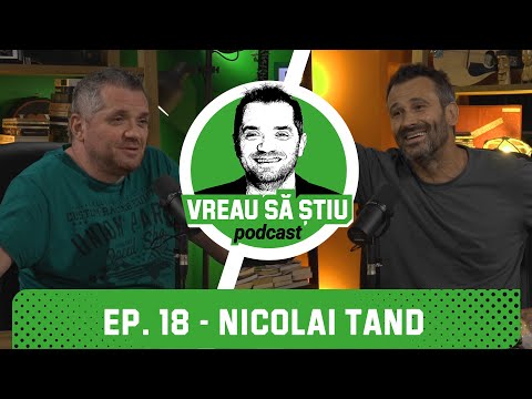 NICOLAI TAND: "Ascultam la telefon colindul pentru mama!" | VREAU SĂ ȘTIU Podcast EP. 18