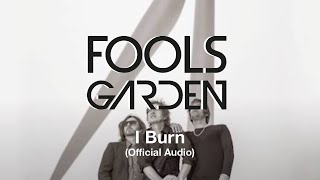 Fools Garden - I Burn