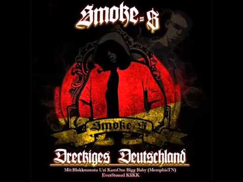 Smoke-S - Dreckiges Deutschland - Track03- Ich bleib wie ich bin