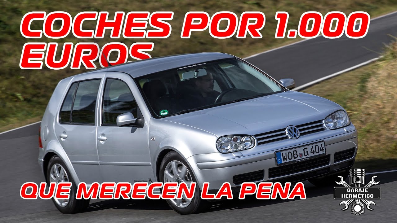 Coches por 1.000 EUROS que valen la pena