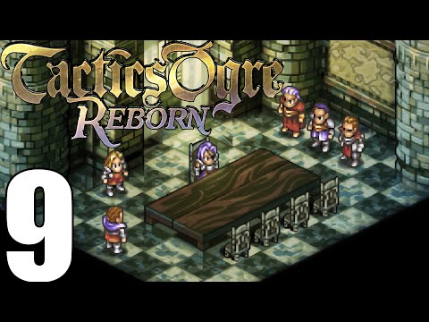 Tactics Ogre Reborn Pt9 Ch3 - Port Asyton! Xeod Moors! Coritanae Gates! [Chaos Route]