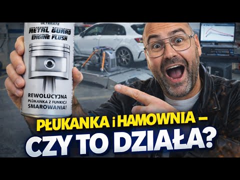 Czy płukana i hamownia to dobry pomysł ? Czy płukanka zmniejsz moc i niszczy silnik ?
