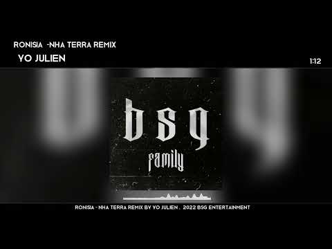 RONISIA - NHA TERRA [ YO JULIEN REMIX]