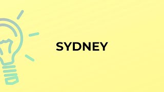 What is the meaning of the word SYDNEY