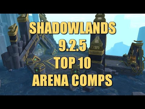 Shadowlands Patch 9.2.5 Top 10 Arena Comps