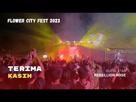 REBELLION ROSE - TERIMA KASIH (Flower City Fest 2023)