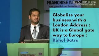 Globalize your business with a London Address: UK is a Global gate way to Europe: Rahul Batra image