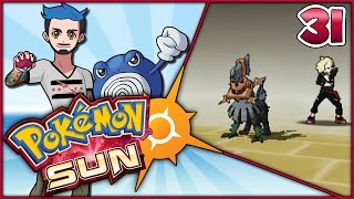 Pokémon Sun Part 31 | JUST SAY NO | Let's Play w/Ace Trainer Liam by Ace Trainer Liam
