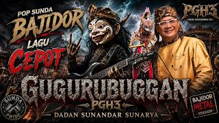 Download lagu POP SUNDA BAJIDOR – Cepot Gugurubugan PGH3 | Dadan Sunandar Sunarya | AI Cover Metal Sunda 🔥 mp3