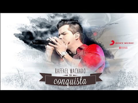 Raffael Machado - Conquista (Clipe Oficial)