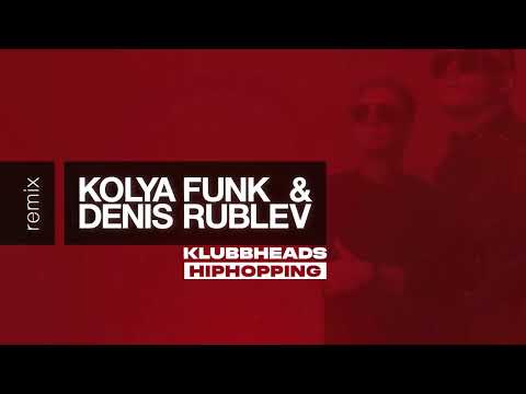 Klubbheads - Hiphopping (Kolya Funk & Denis Rublev Remix)