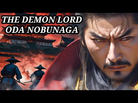 Oda Nobunaga | The Demon Daimyō & Great Unifier of Japan