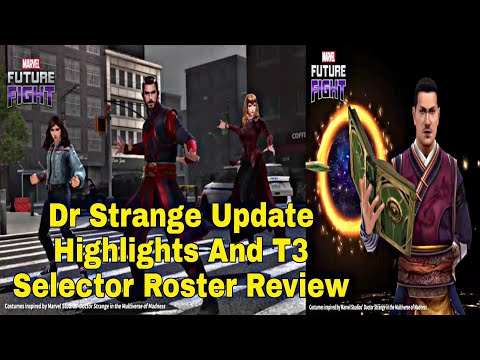 Dr Strange Update Highlights And 7th Anniversary T3 Selector Roster Review - Marvel Future Fight