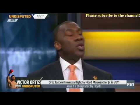 Skip and Shannon Undisputed Today 7/26/2017 - Victor Ortiz joins about Floyd vs Conor?