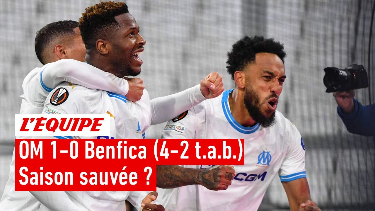 OM-Benfica : La saison de l'Olympique de Marseille est-elle sauvée ?