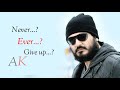 Bhale Puri Duniya Tumhare Khilaf Ho Jaye Ajith Kumar Attitude Dialogue Status Vivegam Movie
