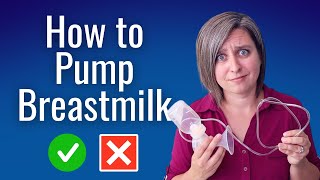 How to Pump Breastmilk | 6 ESSENTIAL STEPS to SUCCESS