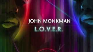 John Monkman - L.O.V.E.R. (Original)