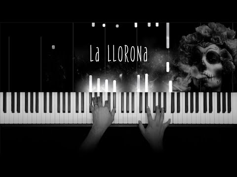 La Llorona - Mexican Folk Song, Piano Cover