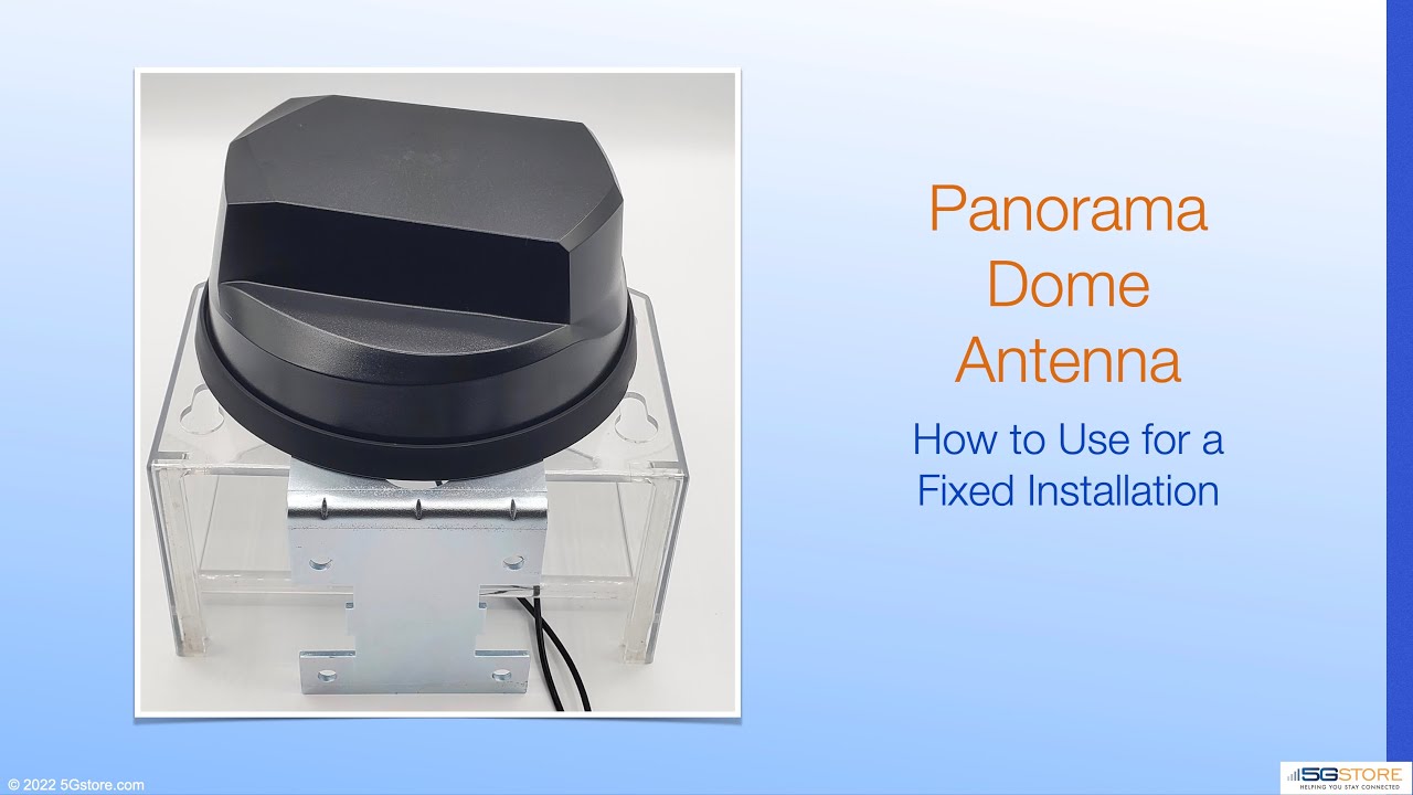 How to use the Panorama Dome Antenna for Fixed Installations