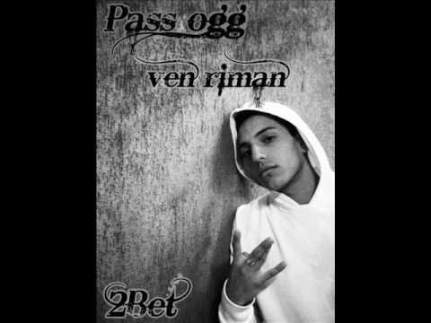 2Bet - * Pass Ogg..Ven Riman *